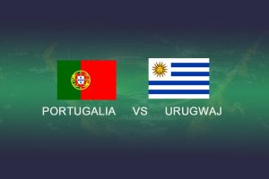 Portugalia – Urugwaj | Zakłady bukmacherskie, typy i kursy