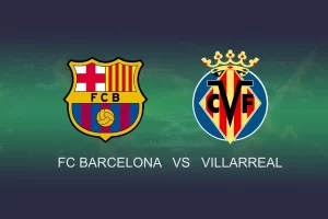 FC Barcelona – Villarreal (2024-01-27) | Kursy bukmacherskie i typy na mecz